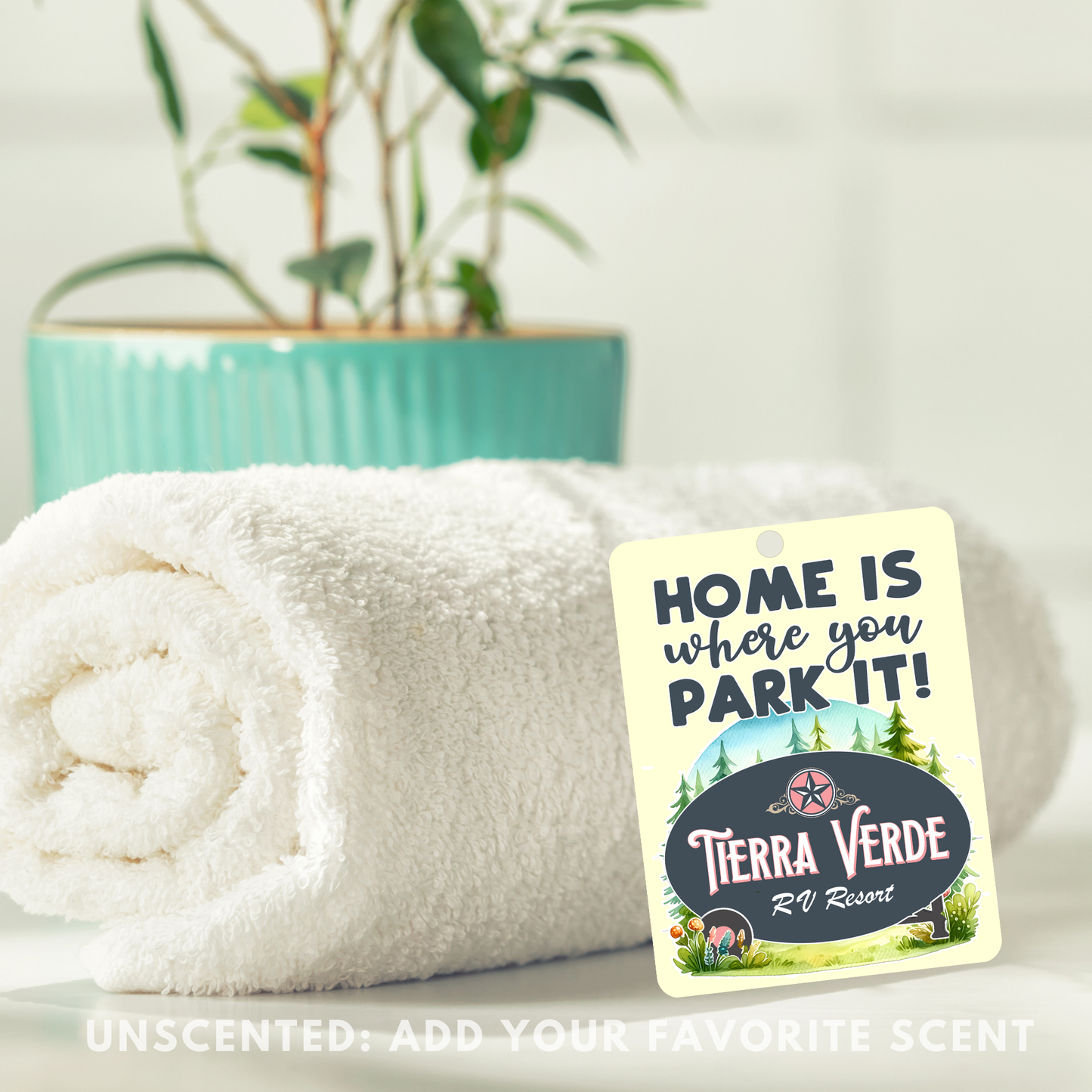 Tierra Verde RV Freshener, Add Your Scent, Home Is Where You Park It, Camper Design, Unscented Felt for RVers