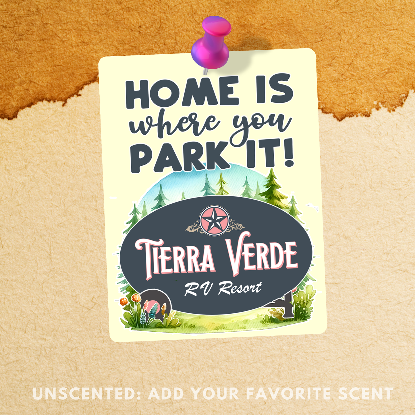 Tierra Verde RV Freshener, Add Your Scent, Home Is Where You Park It, Camper Design, Unscented Felt for RVers