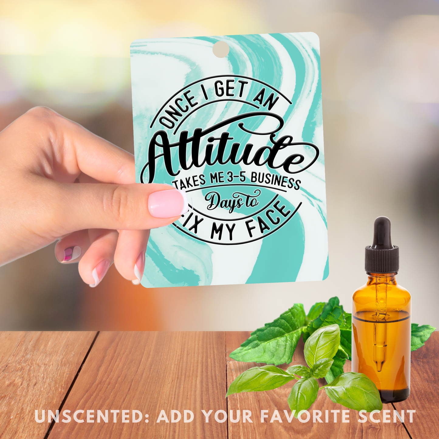 Teal Sarcastic Freshener, Add Your Scent, Unscented Felt Freshie for Cars, Closets, Lockers: Funny Attitude Quote