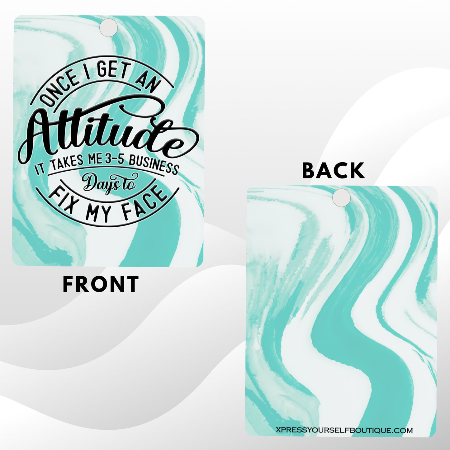 Teal Sarcastic Freshener, Add Your Scent, Unscented Felt Freshie for Cars, Closets, Lockers: Funny Attitude Quote